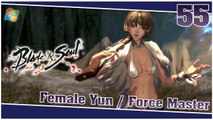 Blade and Soul 【PC】 #55 「Female Yun │ Force Master」