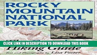 [PDF] Rocky Mountain National Park: The Complete Hiking Guide Full Colection