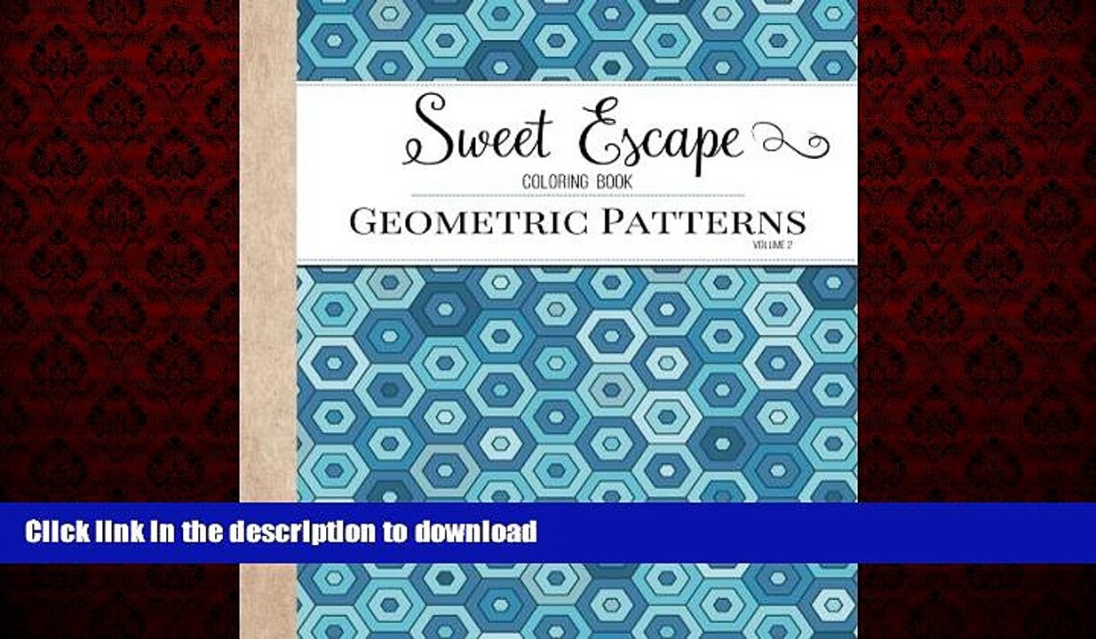 FAVORIT BOOK Sweet Escape Coloring Book: An Adult Coloring Book Featuring Geometric Patterns READ