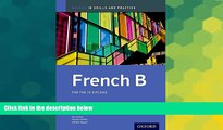 Big Deals  IB French B: Skills and Practice: Oxford IB Diploma Program  Free Full Read Best Seller