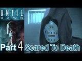 Until Dawn part 4 Scared To Death Walkthrough Gameplay Single Player Lets Play