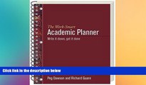 Big Deals  The Work-Smart Academic Planner: Write It Down, Get It Done  Free Full Read Most Wanted