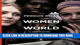 [PDF] The Penguin Atlas of Women in the World: Fourth Edition Popular Collection