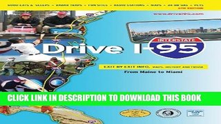 [PDF] Drive I-95: Exit by Exit Info, Maps, History and Trivia 6th Edition (Interstate Drive) Full