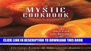 [PDF] The Mystic Cookbook: The Secret Alchemy of Food Popular Collection