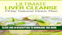 [PDF] Ultimate Liver Cleanse: The 7-Day Natural Detox Plan (INCLUDED: 7-Day Program) Full Online