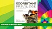 READ book  Exorbitant Privilege: The Rise and Fall of the Dollar and the Future of the