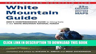 [PDF] White Mountain Guide: AMC s Comprehensive Guide To Hiking Trails In The White Mountain