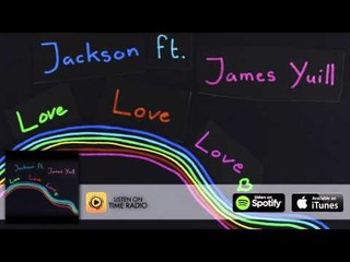 Jackson Feat. James Yuill - Love Love Love (Sascha Kloeber Remix) - Time Records
