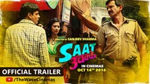 SAAT UCHAKKEY | Official Trailer | In Cinemas 14th Oct, 2016 | Wave Cinemas