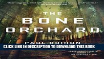[PDF] The Bone Orchard: A Novel (Mike Bowditch Mysteries) Full Online