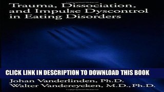 [PDF] Trauma, Dissociation, And Impulse Dyscontrol In Eating Disorders (Brunner/Mazel Eating