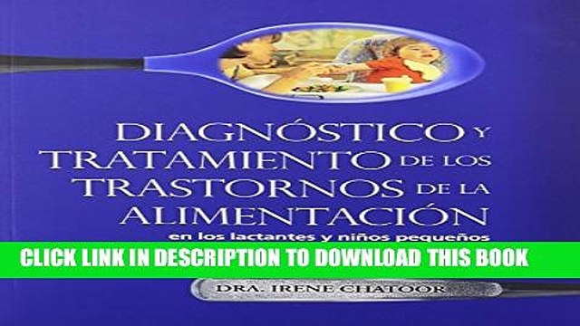 [PDF] Diagnostioco y Tratamiento de los Trastornos de la Alimentacion: En los Lactantes y Ninos