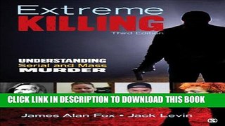 [PDF] Extreme Killing: Understanding Serial and Mass Murder Popular Collection