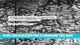 [PDF] Delinquency Theories: Appraisals and applications Popular Collection