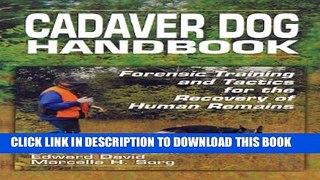 [PDF] Cadaver Dog Handbook: Forensic Training and Tactics for the Recovery of Human Remains Full