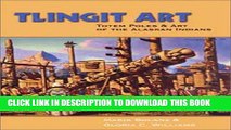 [PDF] Tlingit Art: Totem Poles   Art of the Alaskan Indians Popular Online