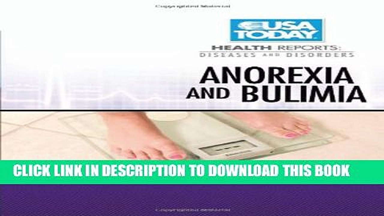 [PDF] Anorexia and Bulimia (USA Today Health Reports: Diseases   Disorders) Popular Online