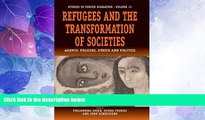 READ book  Refugees and the Transformation of Societies: Agency, Policies, Ethics and Politics