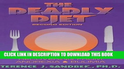 [PDF] The Deadly Diet: Recovering from Anorexia and Bulimia Popular Online