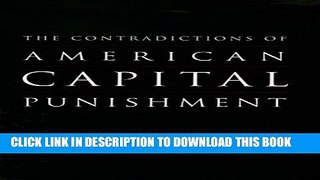 [PDF] The Contradictions of American Capital Punishment (Studies in Crime and Public Policy)
