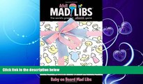 book online  Baby on Board Mad Libs (Adult Mad Libs)