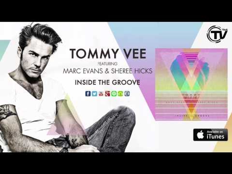 Tommy Vee Feat. Marc Evans And Sheree Hicks - Inside The Groove (Future Disco Radio Edit)