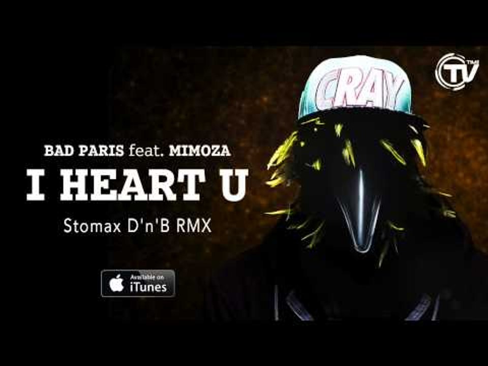 Bad Paris Feat. Mimoza - I Heart U (Stomax D'n'B RMX) - Time Records