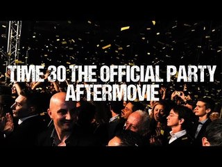 TIME 30 THE OFFICIAL PARTY (Aftermovie) - Time Records