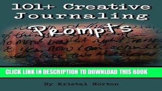 [PDF] 101+ Creative Journaling Prompts: Inspiration for Journaling and an Introduction to Art