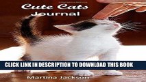 [PDF] Cute Cats Journal (Notebook, Diary): Over 100 Lined Blank Pages With B W Images Of Adorable