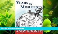 read here  Years of Minutes: The Best of Rooney from 60 Minutes