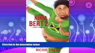 complete  The Jamaican Ninja Bert 2: A Romance Comedy (Volume 2)