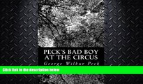 read here  Peck s Bad Boy at the Circus