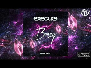 Execute - Boozy (Official Audio) - Time Records