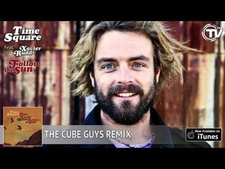 Time Square Feat. Xavier Rudd - Follow The Sun (The Cube Guys Remix) - Time Records