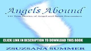 [PDF] Angels Abound: 111 True Stories of Angel And Spirit Encounters Popular Online