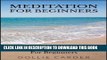 [PDF] Meditation for Beginners : How to Meditate a Practical Guide for Beginners Popular Colection