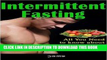 [PDF] Intermittent Fasting: How to lose weight fast without,weight loss and fat burning,weight