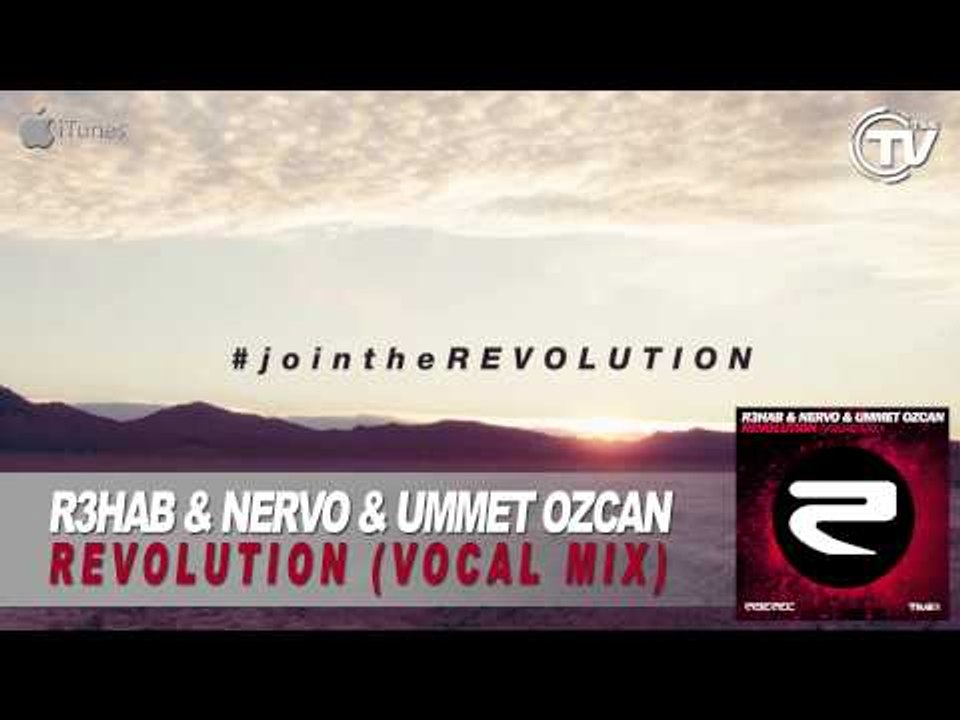 R3hab & NERVO & Ummet Ozcan - Revolution (Vocal Mix) - Time Records
