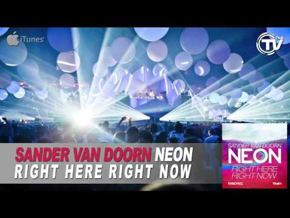 Sander Van Doorn - Right Here Right Now (Neon) (Radio Edit) - Time Records