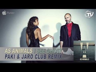 As Animals - I See Ghost (Paki & Jaro Club Mix) - Time Records