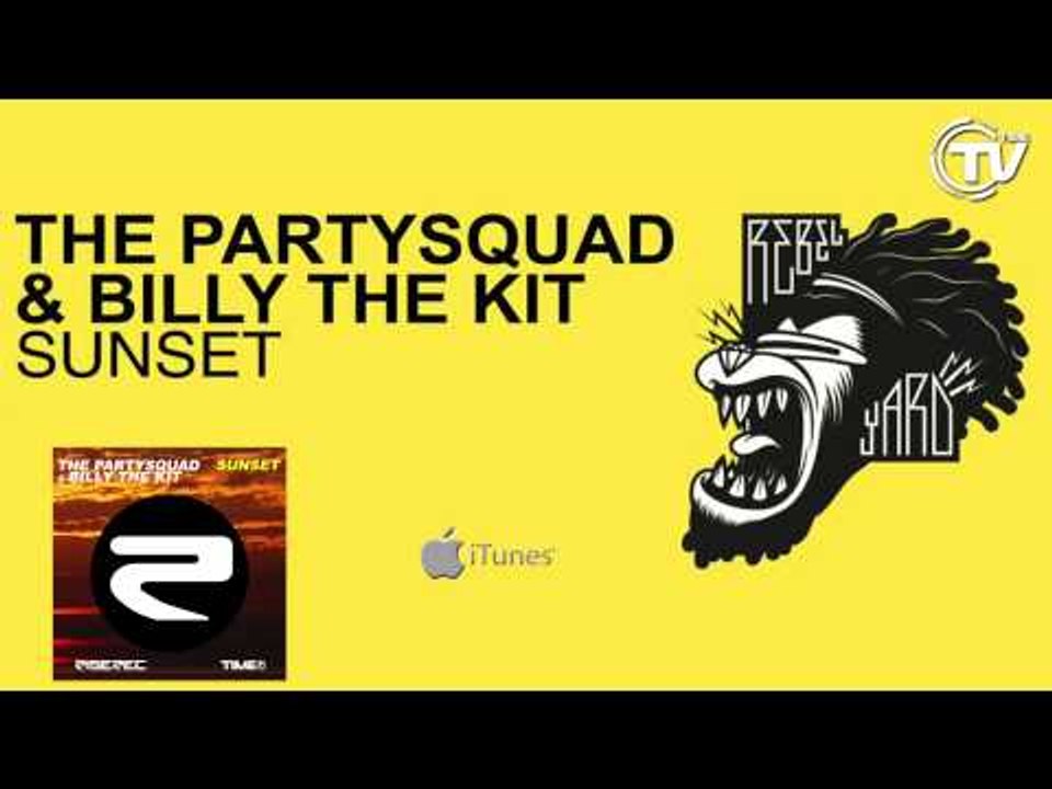 The Partysquad & Billy The Kit - Sunset (Radio Edit) - Time Records