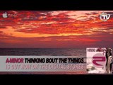 A-Minor - Thinking Bout The Things (Radio Edit) - Time Records