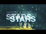 Matisse & Sadko - Stars (Radio Edit)