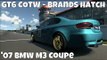 GT6 Gran Turismo 6 Online | Car Of The Week | '07 BMW M3 Coupe at Brands Hatch
