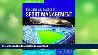 READ BOOK  Principles And Practice Of Sport Management FULL ONLINE