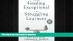 READ  Grading Exceptional and Struggling Learners  PDF ONLINE