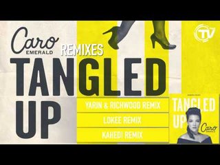 Caro Emerald - Tangled Up (REMIXES)