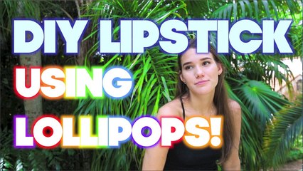 DIY Lipstick Out Of Lollipops!